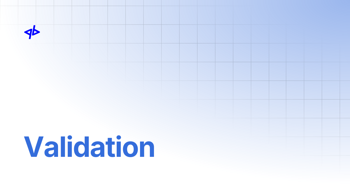 Validation | QuantumByte v2.0 | QuantumByte Docs